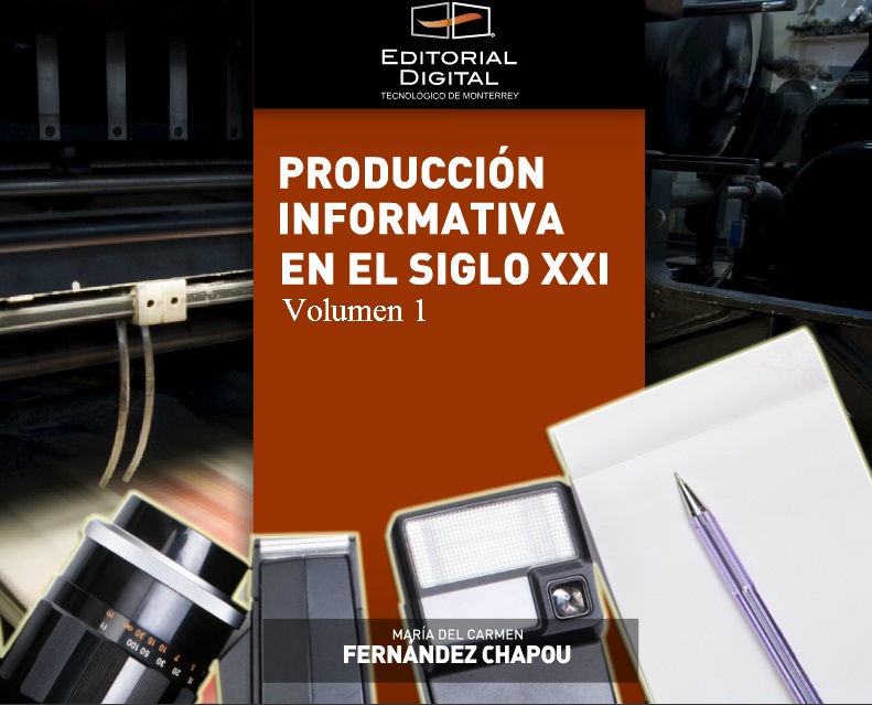 Producción informativa en el siglo XXI. Volumen 1